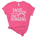  Valentines Tacos are my Love Language Tees | Adult Small to 2XL