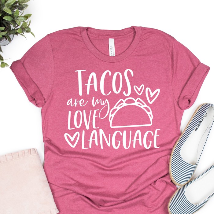 Valentines Tacos are my Love Language Tees | Adult Small to 2XL