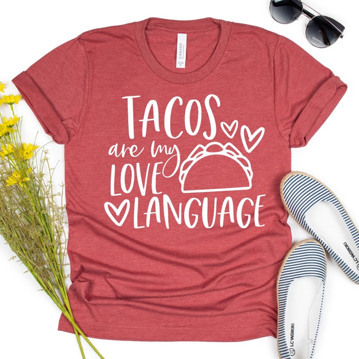 Valentines Tacos are my Love Language Tees | Adult Small to 2XL