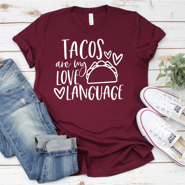 Valentines Tacos are my Love Language Tees | Adult Small to 2XL