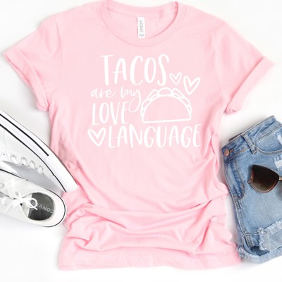 Valentines Tacos are my Love Language Tees | Adult Small to 2XL