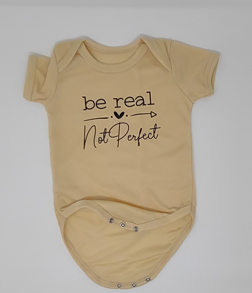 Be Real Not Perfect Infant Bodysuit