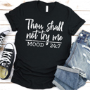  Thou Shall Not Try Me | Graphic Tee