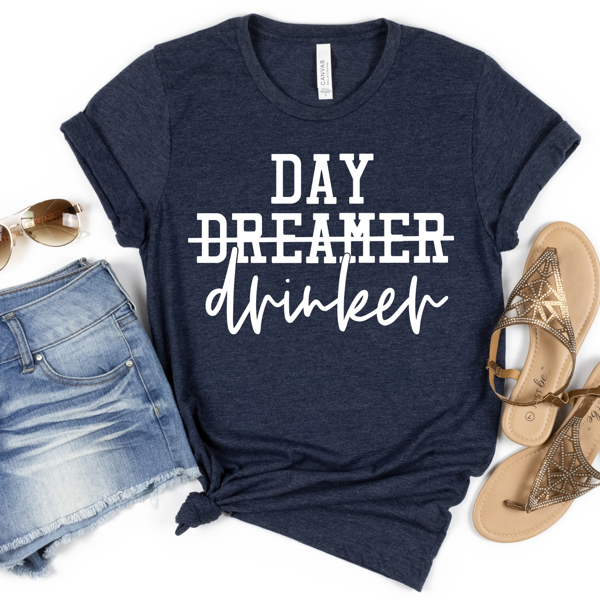 Day Drinker | Funny Graphic Tee