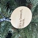  It's a beaut, clark. - Engraved Maple Ornament with Buffalo Plaid Ribbon