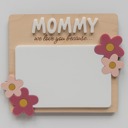  Mommy, We Love You Because… Dry Erase Board Sign