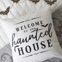  Welcome To Our Haunted House Pillow Cover | Halloween Farmhouse Throw Pillow | Spooky Haunted House Cushion | Gothic Fall Home Decor