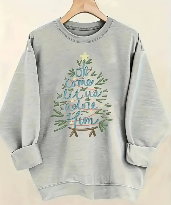 O Come Let Us Adore Him Sweatshirt 