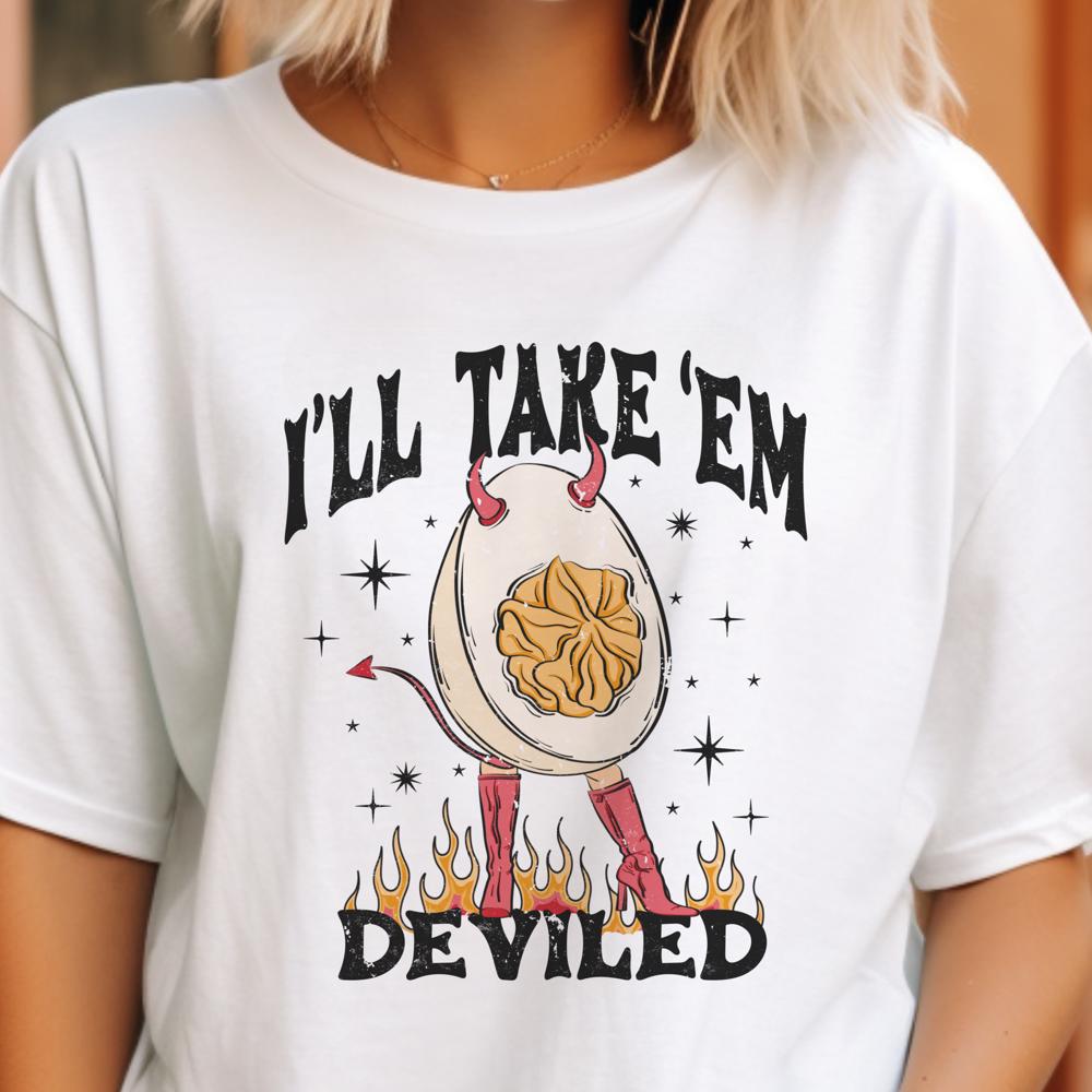 I'll Take'em Deviled Holiday Deviled Egg Tshirt