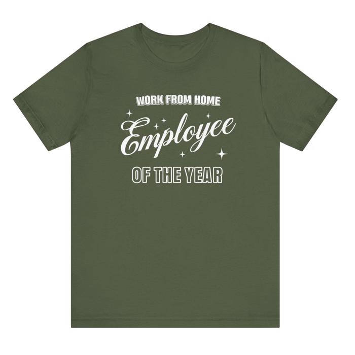 Work From Home Employee of the Year T-Shirt
