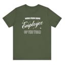 Military Green Work From Home Employee of the Year T-Shirt