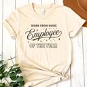  Work From Home Employee of the Year T-Shirt