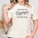 Natural Work From Home Employee of the Year T-Shirt