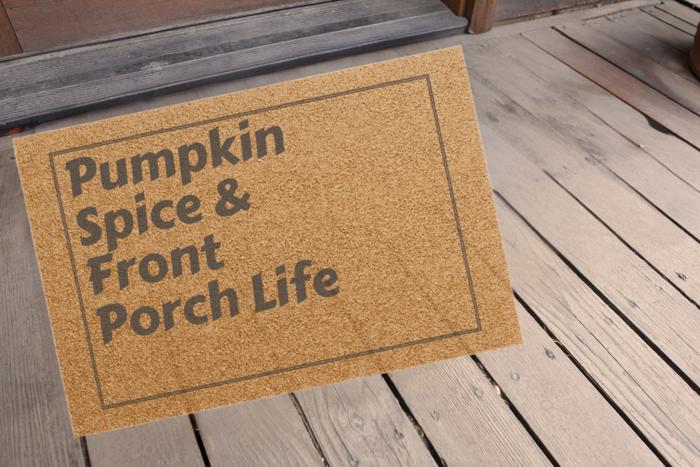 Autumn Themed Doormat, Outdoor Welcome Mat Pumpkin Spice & Front Porch Life Design