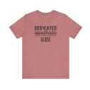 Heather Mauve Dedicated and Undercaffeinated Funny Nurse Tshirt