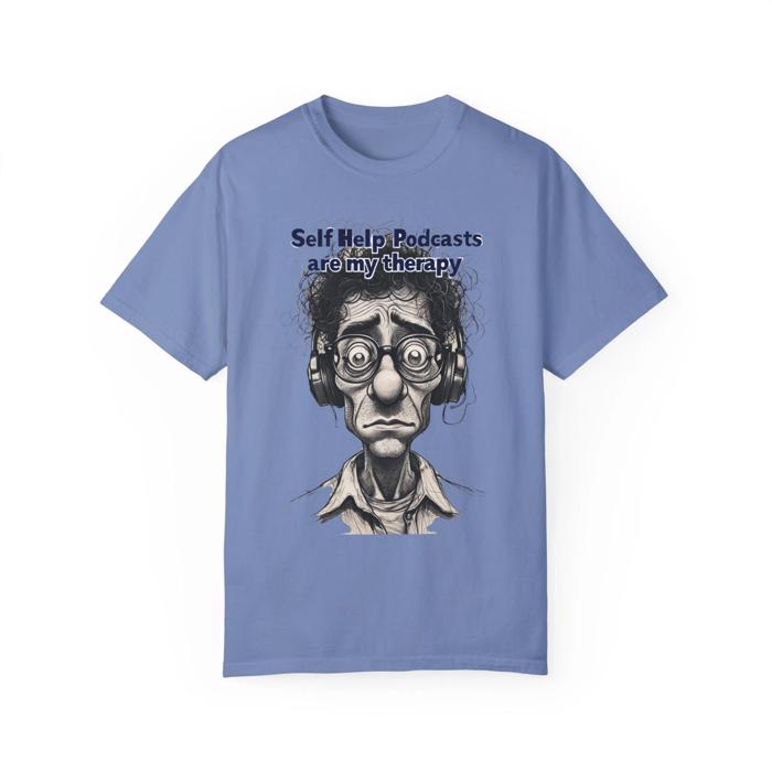 Self-Help Podcast Lovers Comfort  Colors T-shirt