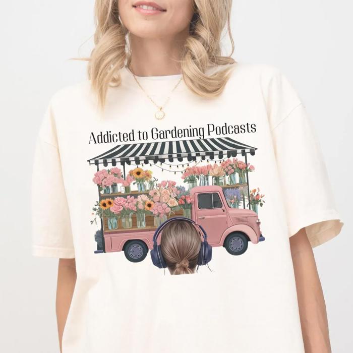 Gardening Podcast Lovers Comfort Colors Tee