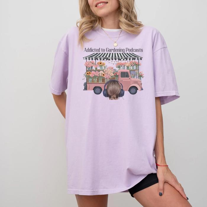 Gardening Podcast Lovers Comfort Colors Tee