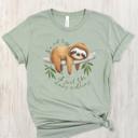 Sage Funny Sloth Shirt, Im Not Lazy I Just Like Doing Nothing Tee