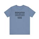 Steel Blue Dedicated and Undercaffeinated Funny Nurse Tshirt