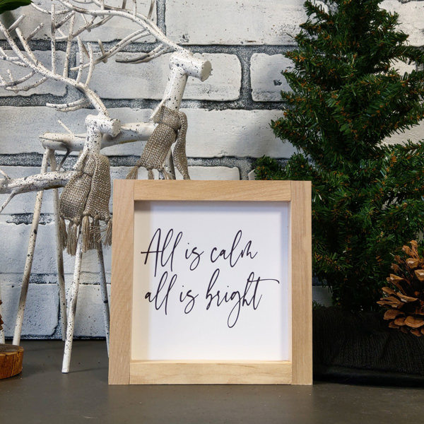 All is Calm All is Bright - Mini Sign