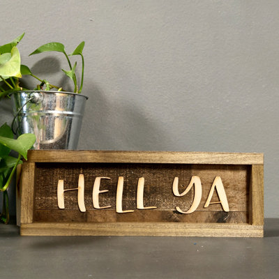 Hell Ya - Shiplap Framed Sign