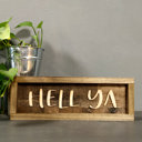  Hell Ya - Shiplap Framed Sign