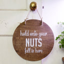  Hold Onto Your Nuts Fall Is Here - Door Hanger