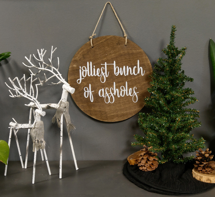 Jolliest Bunch of Assholes - Door Hanger Walnut