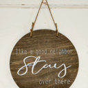  Like a Good Neighbor Stay Over There - Door Hanger