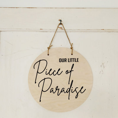 Our Little Piece of Paradise - Door Hanger