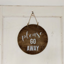  Please Go Away - Door Hanger
