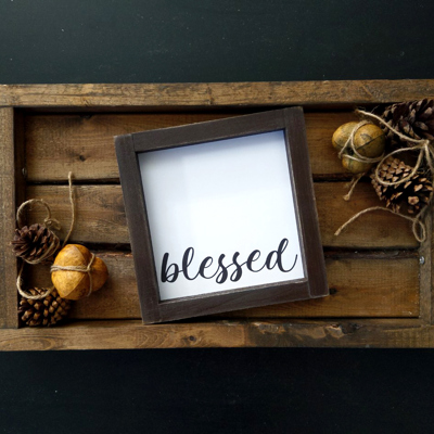 Blessed - Mini Sign