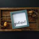  Grateful - Mini Sign
