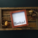  Thankful - Mini Sign