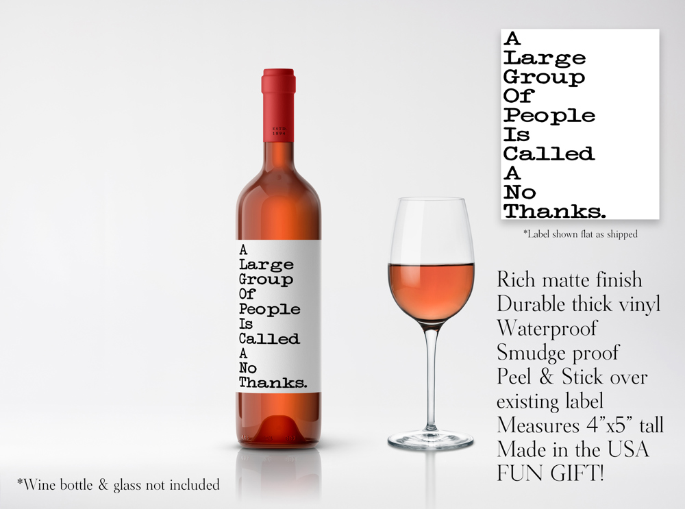 Wine Bottle Label Waterproof Vinyl Decal Sticker - FUN Gift!