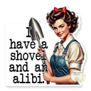 Shovel And An Alibi Stocking Stuffer Vinyl Decal Fun Custom Decal Waterproof Stickers