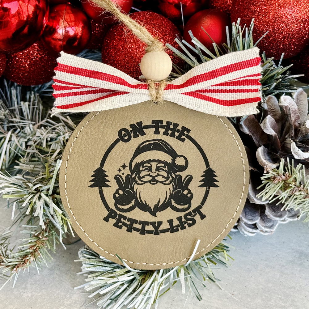 On the Petty List with Santa Leatherette Christmas Ornament