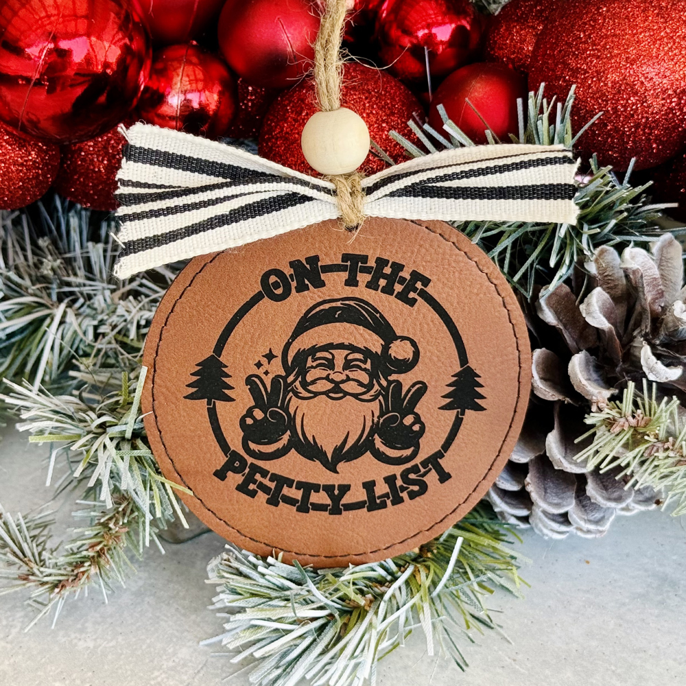 On the Petty List with Santa Leatherette Christmas Ornament