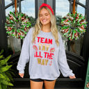 Small All The Way Sweatshirt