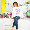  Good Teacher Society Sweatshirt