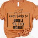 Small GobbleWobble Most Likely To Thanksgiving Bundle Tees