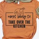 Small KitchenTakeover Most Likely To Thanksgiving Bundle Tees