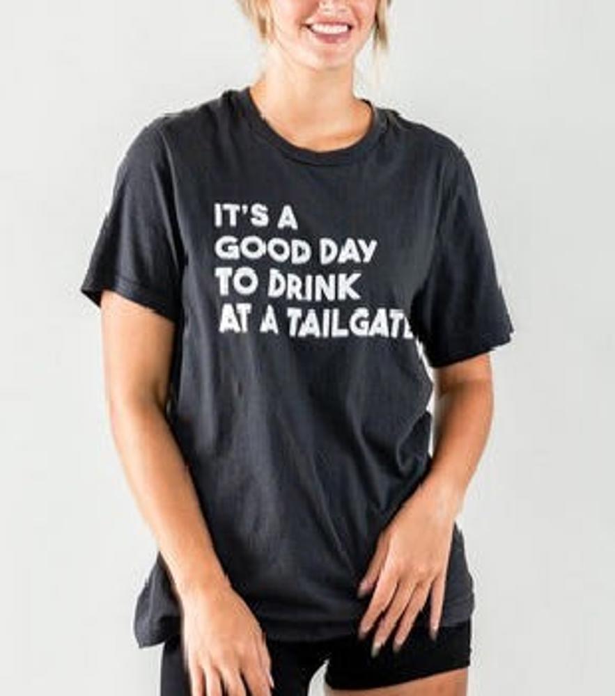 Good Day To Drink At A Tailgate Tee