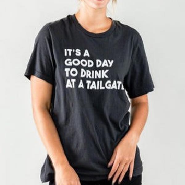 Good Day To Drink At A Tailgate Tee