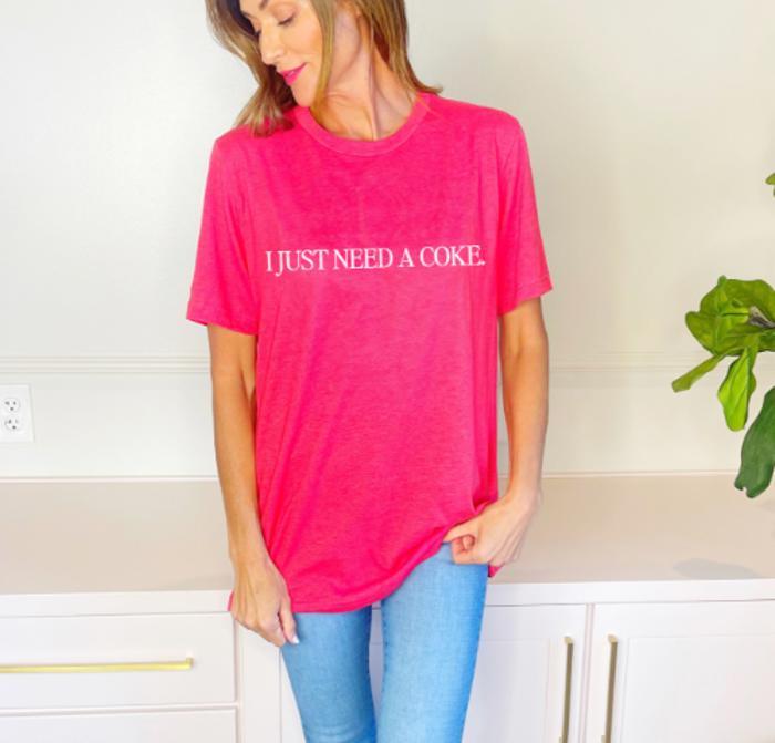 I Just Need A Drink Tee