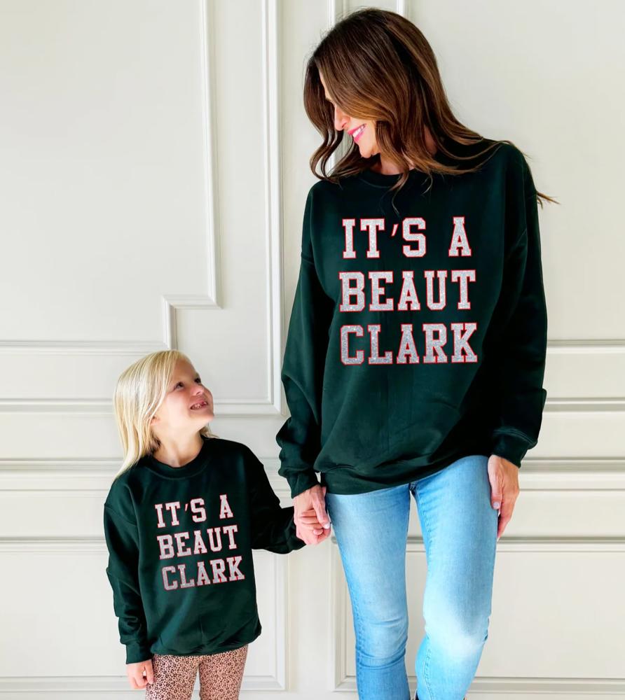 It's A Beaut Clark Sweatshirt