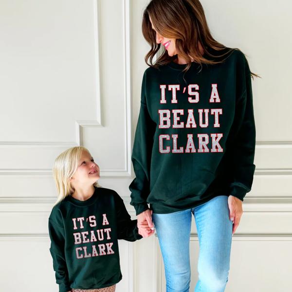 It's A Beaut Clark Sweatshirt