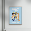 19.7 x 27.6 inches Bluey - Family For Real Life  Poster without frame