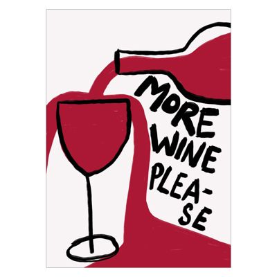 Athene Fritsch - More Wine Please  Poster  without frame